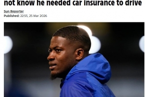 切尔西旧将不知开车要投保且再次无证驾驶，法官斥责：你该长大了